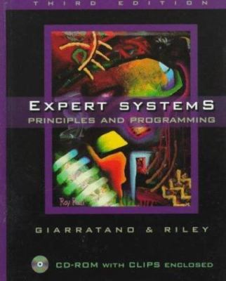 Expert Systems: Principles and Programming, Third Edition, Giarratano, Joseph C.