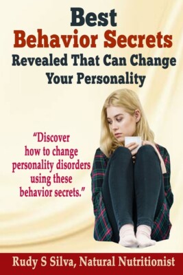 Best Behavior Secrets Revealed That Can Change Your Personality: Large Prin...