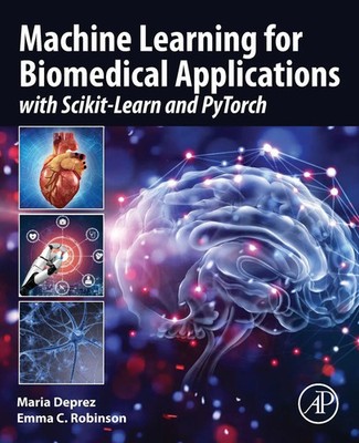 Machine Learning for Biomedical Applications | With Scikit-Learn and PyTorch