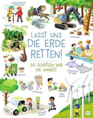 Ullmann Medien  Lasst uns die Erde retten! - So schützen (Paperback) (UK IMPORT)