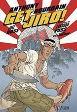 Get Jiro: Blood and Sushi Paperback Anthony, Rose, Joel Bourdain