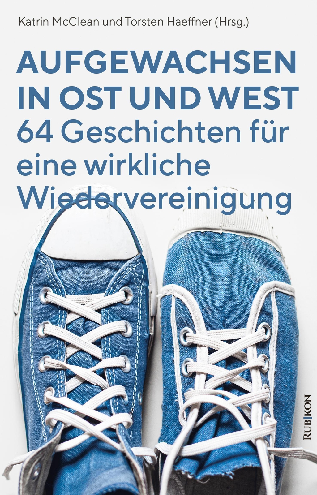 Thumbnail - Aufgewachsen In Ost Und West | Katrin Mcclean (u. A.) | Taschenbuch |