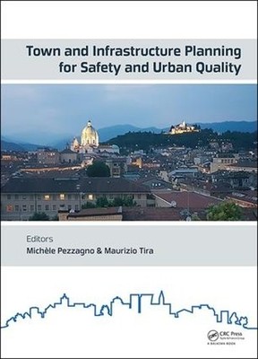 Town and Infrastructure Planning for Safety and Urban Quality - 9780815387312