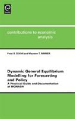 Dynamic General Equilibrium Modelling For Forecasting And Policy: A Practic...