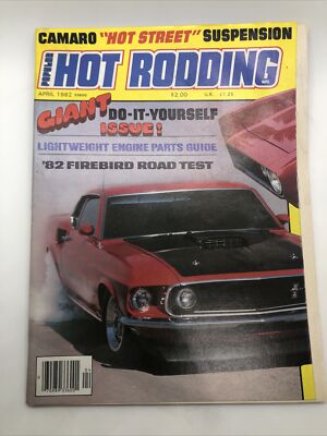 Popular Hot Rodding, April 1982