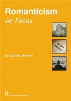 Romanticism In Focus | Lucien Jenkins | Englisch | Buch | Buch | 2009