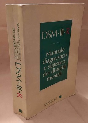 DSM - III - R DIAGNOSTISCHES UND STATISTISCHES HANDBUCH PSYCHISCHER STÖRUNGEN (1988)