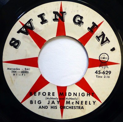 BIG JAY McNEELY 45 Before Midnight/After Midnight SWINGIN' r&b VG++ ws619