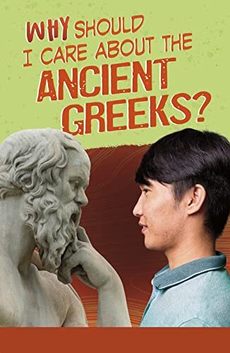 Why Should I Care About the Ancient Greeks?... by Don Nardo Paperback / softback - Afbeelding 1 van 2