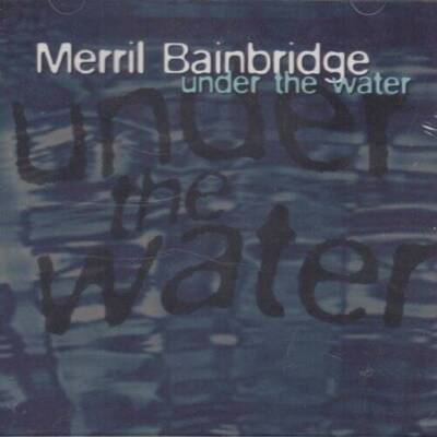 Under the Water - Audio CD By Merril Bainbridge (Artist) - VERY GOOD