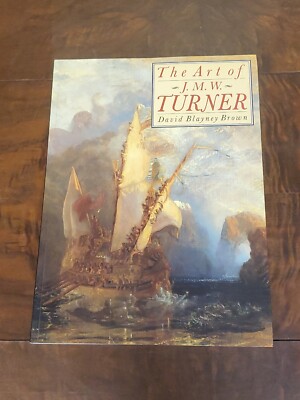 The Art of J.M.W. Turner by David Blayney Brown / 1998, Knickerbocker Press