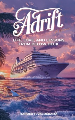 Adrift: A Memoir about Life, Love, and Lessons from Below Deck
