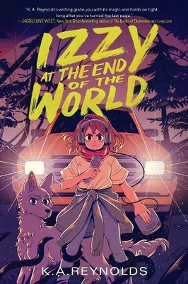 K. A. Reynolds Izzy at the End of the World (Gebundene Ausgabe) (US IMPORT)