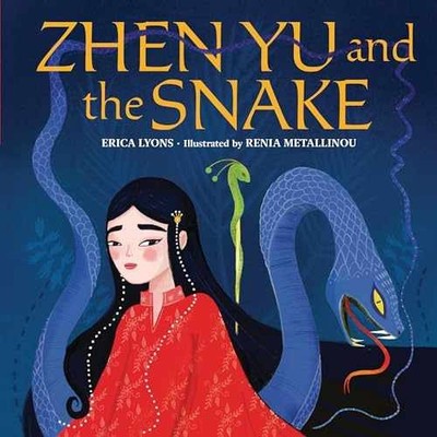 Zhen Yu and the Snake - Hardcover, by Lyons Erica - Very Good
