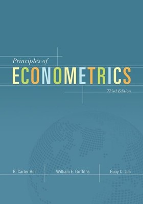 Principles of Econometrics - hardcover Hill, R. Carter|Griffiths, William E....