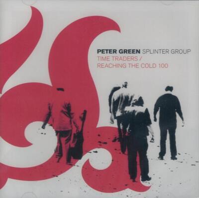 PETER GREEN SPLINTER GROUP - Time Traders / Reaching The Cold 100  2-CD NEU