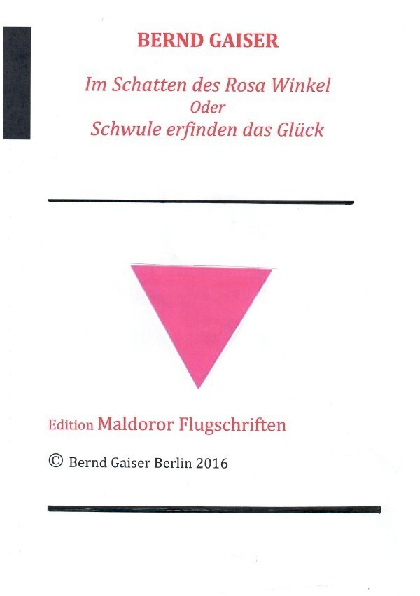 Thumbnail - Schatten Des Rosa Winkel Oder Schwule Erfinden Das Glück Bernd Gaiser