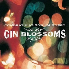 GIN BLOSSOMS CONGRATULATIONS I`M SORRY (LP) VINYL LP NEW