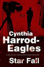 Image of STAR FALL: A BILL SLIDER BRITISH POLICE PROCEDURAL (A BILL By Cynthia NEW