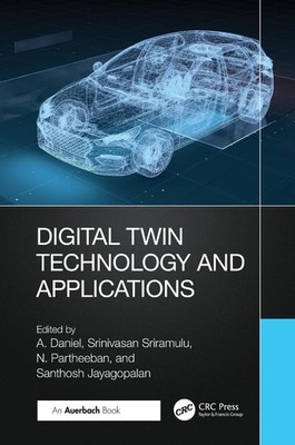 Digital Twin Technology and Applications by A. Daniel Hardcover Book
