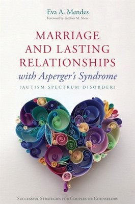 MARRIAGE & LASTING RELATIONSHIPS/ASPERGR by Eva A. Mendes Paperback Self Help