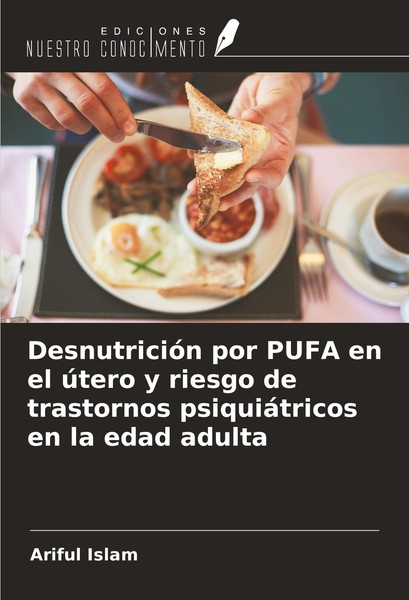 DesnutricióN Por Pufa En El úTero Y Riesgo De Trastornos PsiquiáTricos En La Eda-image