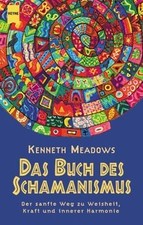 Das Buch des Schamanismus. Der sanfte Weg zu Weisheit, K... | Buch | Zustand gut