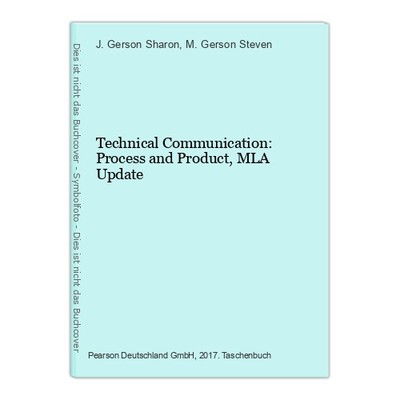 Technical Communication: Process and Product, MLA Update Gerson Sharon, J. and M