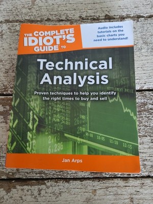 The Complete Idiots Guide To technical Analysis  Jan Arps