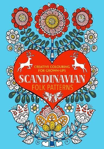 Scandinavian Folk Patterns: Creative Colouring for Grown ups