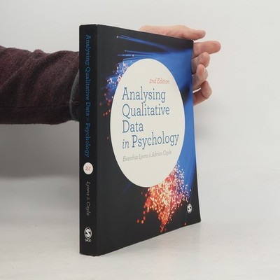 Analysing Qualitative Data in Psychology - 2nd Edition  |  Evanthia Lyons
