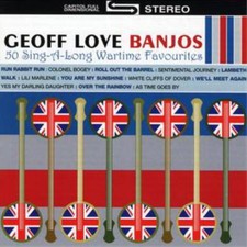 Geoff Love Banjos - 50 Sing-A-Long Wartime Hits - CD - K2Z-image