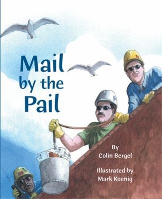 Mail by the Pail Hardcover Colin Bergel