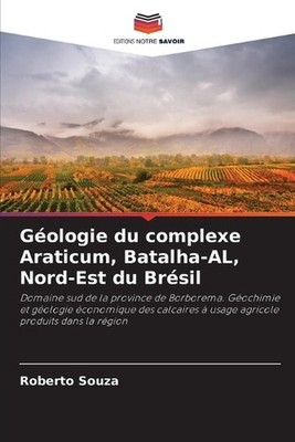 Gologie du complexe Araticum, Batalha-AL, Nord-Est du Brsil by Roberto Souza (Fr