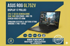 NOTEBOOK RICONDIZIONATO ASUS ROG CORE I7-6° RAM 16 GB SSD 256 GB 1 TB HDD WIN11
