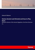 Games Ancient And Oriental And How To Play Them Edward Falkener