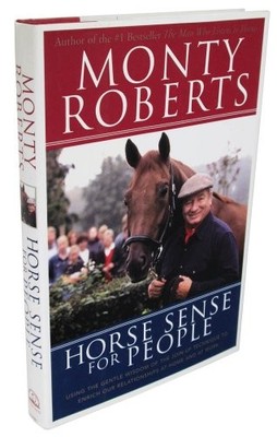 Horse Sense for People: Using the Gentle Wisdom of the Join... by Roberts, Monty