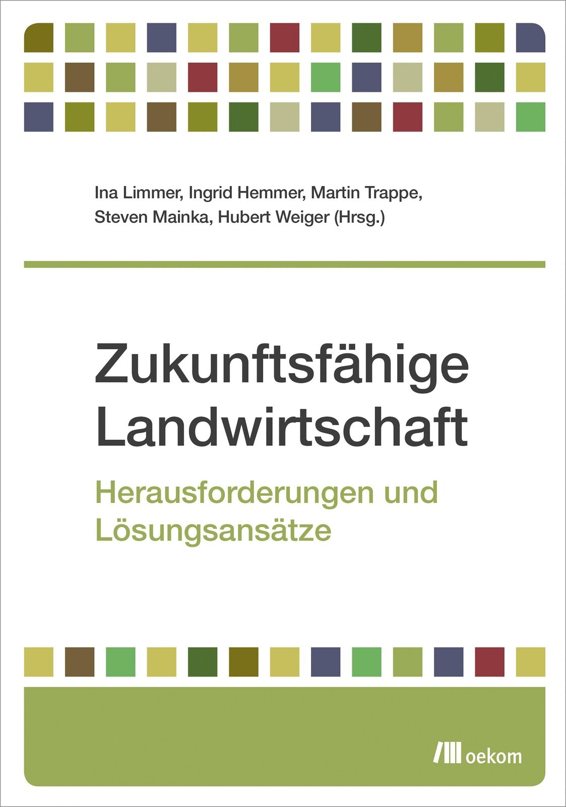 Thumbnail - Zukunftsfähige Landwirtschaft | Ina Limmer (u. A.) | Taschenbuch | 256