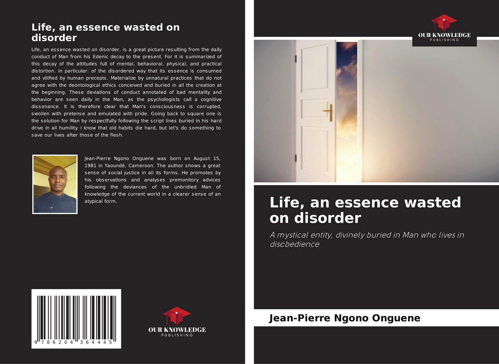 Jean-pierre Ngono Onguene | Life, An Essence Wasted On Disorder |