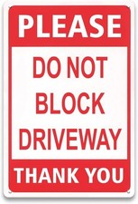 Do Not Block Driveway Tin Metal Signs Home D cor 8 x 12 inch Aaluminum, No Parki