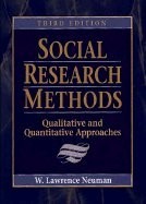 SOCIAL RESEARCH METHODS: QUALITATIVE AND QUANTITATIVE By William Lawrence Neuman