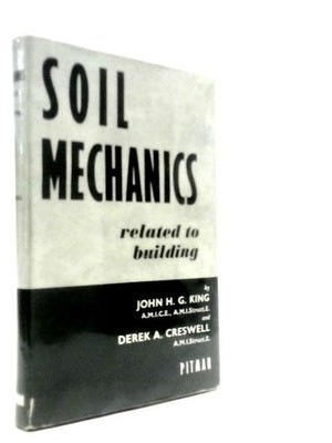 Soil Mechanics Related to Building (D.A.Creswell & J.H.G.King - 1954) (ID:87498)