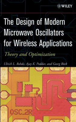 The Design of Modern Microwave Oscillators for Wireless Applications   Theory a 