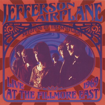 Jefferson Airplane  Sweeping Up the Spotlight: Live Fillmore East 1969 (CD)  NEW