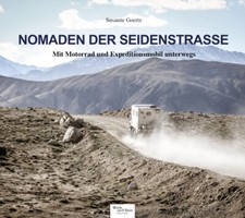 NEUWARE! Buch NOMADEN  DER  SEIDENSTRASSE – Mit Motorrad und Expeditionsmobil