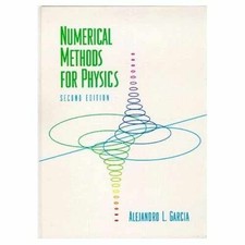 Numerical Methods for Physics - Hardcover, by Garcia Alejandro - Acceptable