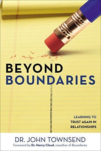 Beyond Boundaries: Learning to Trust Again in Relationships - Townsend, John