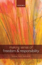 Dana Kay Nelkin Making Sense of Freedom and Responsibili (Paperback) (UK IMPORT)