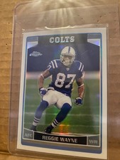 Mint 2006 Topps Chrome Reggie Wayne Refractor Colts NFL HOF
