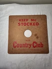 Vintage Goetz "Keep Me Stocked " Country Club Beer 16" Shelf Advertising Sign